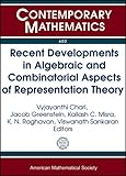 Recent developments in algebraic and combinatorial aspect  of representation theory