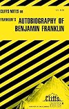 CliffsNotes on Franklin's Autobiography of Benjamin Franklin