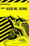 CliffsNotes on Anaya's Bless Me Ultima