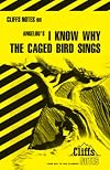 CliffsNotes on Angelou's I Know Why the Caged Bird Sings
