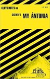 CliffsNotes on Cather's My Ántonia