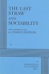 The Last Straw and Sociability.