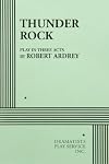 Thunder Rock: A Play in Three Acts