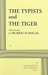 The Typists AND The Tiger