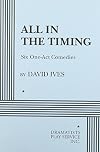 All in the Timing: Six One-Act Comedies