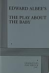 The Play About The Baby