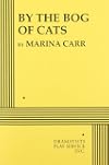 By the Bog of Cats