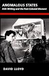 Anomalous States: Irish Writing and the Post-Colonial Moment (Post-Contemporary Interventions)