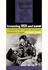 Inventing High and Low: Literature, Mass Culture, and Uneven Modernity in Spain