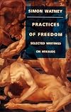 Practices of Freedom: Selected Writings on HIV/AIDS (Series Q)
