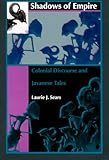 Shadows Of Empire Colonial Discourse And Javanese Tales