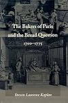 The Bakers of Paris and the Bread Question, 1700-1775