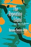 The Repeating Island The Caribbean And The Postmodern Perspective