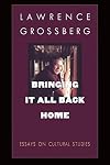 Bringing It All Back Home: Essays on Cultural Studies