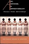 Art, Activism, and Oppositionality: Essays from Afterimage