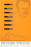 Richard Strauss New Perspectives On The Composer And His Work Sources Of Music Their Interpretation S
