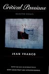 Critical Passions: Selected Essays (Post-Contemporary Interventions)