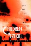 Children of Ezekiel: Aliens, UFOs, the Crisis of Race, and the Advent of End Time