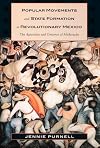Popular Movements and State Formation in Revolutionary Mexico: The Agraristas and Cristeros of Michoacan