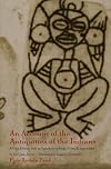 An Account of the Antiquities of the Indians: Chronicles of the New World Encounter