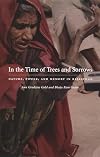In the Time of Trees and Sorrows: Nature, Power, and Memory in Rajasthan