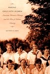 Making Girls into Women: American Women's Writing and the Rise of Lesbian Identity (Series Q)