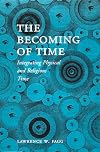 The Becoming of Time: Integrating Physical and Religious Time
