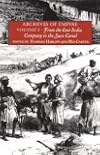 Archives of Empire: Vol. I: From The East India Company to the Suez Canal