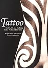 Tattoo: Bodies, Art, and Exchange in the Pacific and the West - History of Tatooing