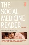 The Social Medicine Reader, Second Edition, Volume 1: Patients, Doctors, and Illness