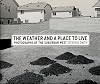 The Weather and a Place to Live: Photographs of the Suburban West (Center for Documentary Studies/Honickman First Book Prize in Photography)