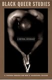 Black Queer Studies A Critical Anthology
