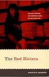 The Red Riviera: Gender, Tourism, and Postsocialism on the Black Sea (Next Wave: New Directions in Women's Studies)