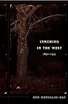 Lynching in the West: 1850–1935 (a John Hope Franklin Center Book)