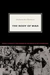The Body of War: Media, Ethnicity, and Gender in the Break-up of Yugoslavia