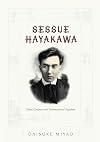 Sessue Hayakawa: Silent Cinema and Transnational Stardom