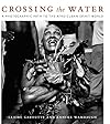 Crossing the Water: A Photographic Path to the Afro-Cuban Spirit World - Claire Garoutte