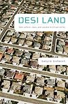 Desi Land: Teen Culture, Class, and Success in Silicon Valley