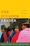 The Ecuador Reader: History, Culture, Politics