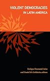 Violent Democracies in Latin America