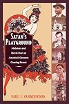 Satan's Playground: Mobsters and Movie Stars at America's Greatest Gaming Resort