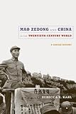 Mao Zedong And China In The Twentiethcentury World A Concise History Asiapacific Culture Politics And Society