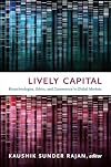 Lively Capital: Biotechnologies, Ethics, and Governance in Global Markets (Experimental Futures)