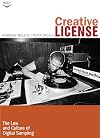 Creative License: The Law and Culture of Digital Sampling