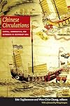 Chinese Circulations: Capital, Commodities, and Networks in Southeast Asia