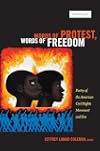 Words of Protest, Words of Freedom: Poetry of the American Civil Rights Movement and Era