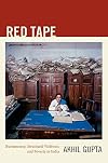 Red Tape: Bureaucracy, Structural Violence, and Poverty in India