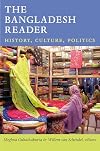 The Bangladesh Reader: History, Culture, Politics (The World Readers)