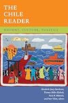 The Chile Reader: History, Culture, Politics (The Latin America Readers)
