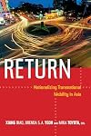 Return : nationalizing transnational mobility in Asia